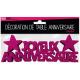 LETTRE JOYEUX ANNIVERSAIRE FUSHIA DECO DE TABLE